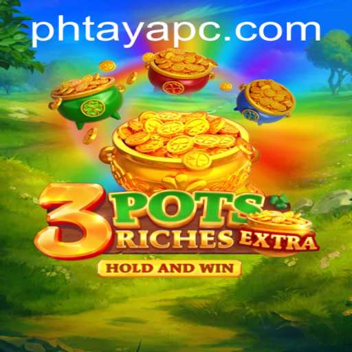 Discover the Thrilling World of 3potsExtra