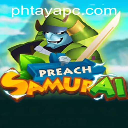 PreachSamurai: Embrace the Journey of a Unique Strategy Game